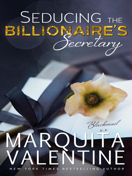 Title details for Seducing the Billionaire's Secretary by Marquita Valentine - Available